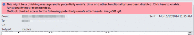 Outlook phishing alert banner: “This might be a phishing message and is potentially unsafe. Links and other functionality have been disabled. Click here to enable functionality (not recommended). Outlook blocked access to the following potentially unsafe attachments: image001.gif.”