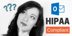 sec cybersecurity guidance - Is Outlook HIPAA Compliant in 2019