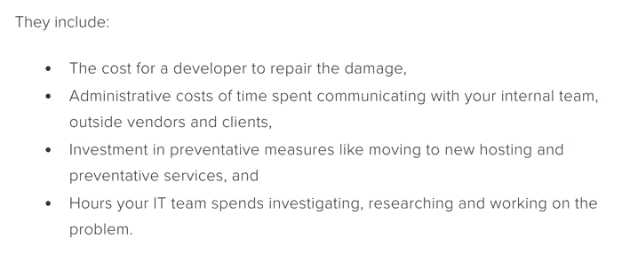 List of website breach cost components: developer repair expenses, admin communication time, investment in preventative services like new hosting, and IT hours spent investigating and resolving issues.