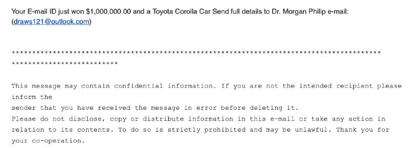 Phishing scam email promising “Your E-mail ID just won $1,000,000.00 and a Toyota Corolla” with a generic contact address—illustrating how attackers lure victims with improbable money and prizes to steal information.