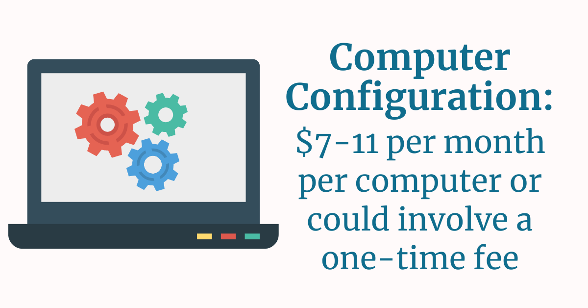 Laptop screen showing configuration gears, with text “Computer Configuration: $7–11 per month per computer or could involve a one-time fee,” representing typical device hardening and patching costs for CMMC compliance