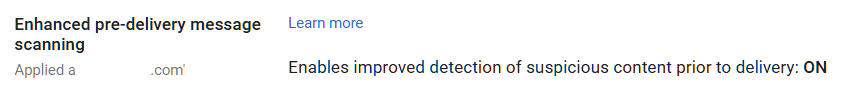 Google Admin Console screenshot: Enhanced Pre-Delivery Message Scanning Enabled at Apps > Google Workspace > Gmail > Spam, Phishing and Malware