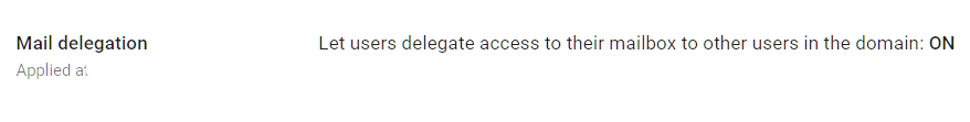 Google Admin Console screenshot: Mail Delegation Monitored or Disabled at Apps > Google Workspace > Gmail > User Settings > Mail delegation